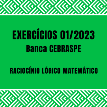 exercícios resolvidos RLM da CEBRASPE 01