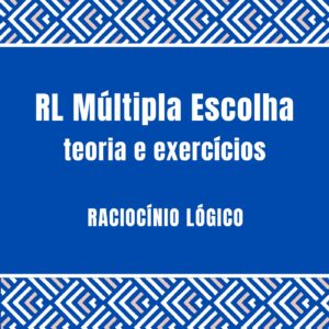 Curso de Raciocínio Lógico Completo