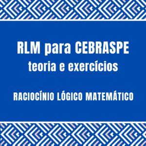 Curso de Raciocínio Lógico Matemático CEBRASPE