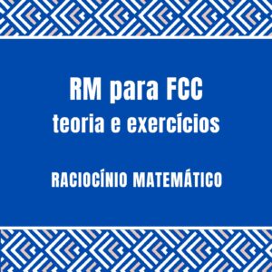 Curso de Raciocínio Matemático FCC
