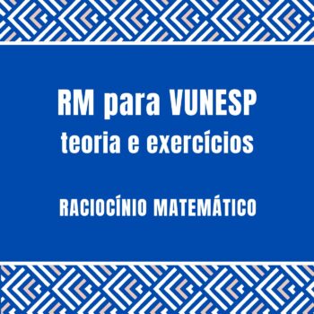 Curso de Raciocínio Matemático VUNESP