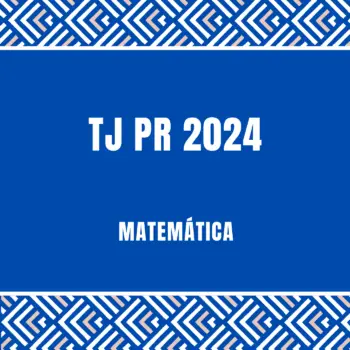 Curso de Matemática para o Tribunal de Justiça PR