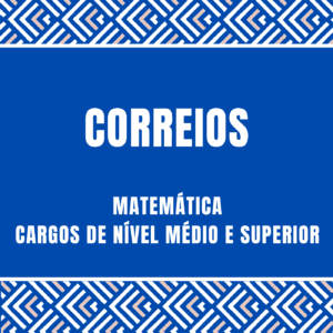 Curso de Matemática para CORREIOS para cargo de nível médio e superior