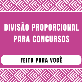 Divisão Proporcional para Concursos