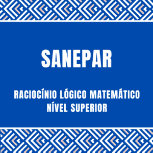 Curso de Raciocínio Lógico matemático para SANEPAR nível superior