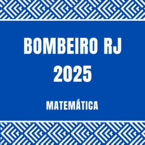 Curso de Matemática para Bombeiro RJ 2025